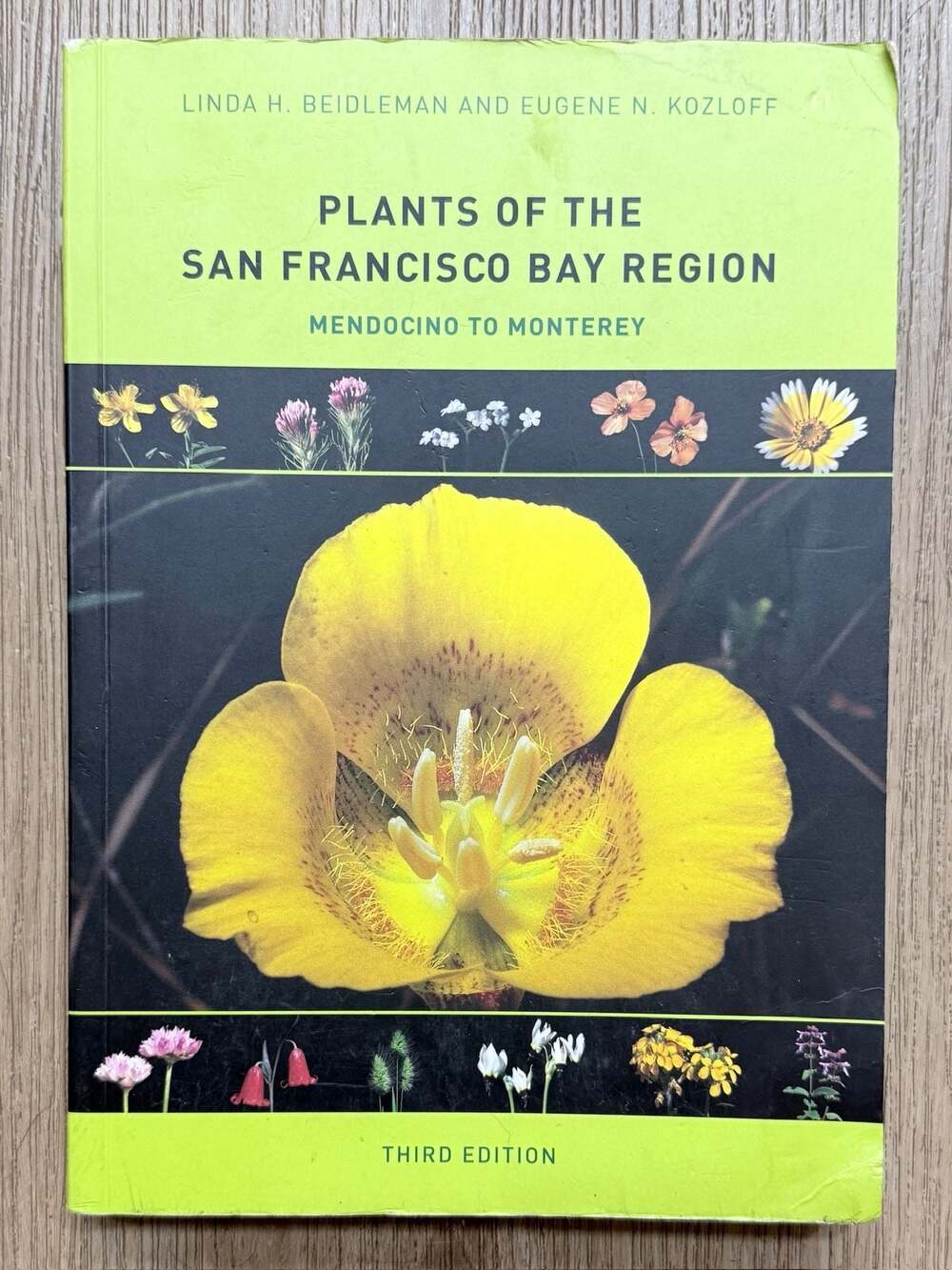 Plants of the San Francisco Bay Region: Mendocino to Monterey (Third Edition)
